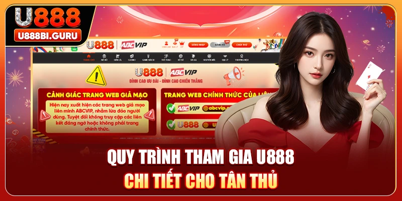Quy trình tham gia U888 chi tiết cho tân thủ 